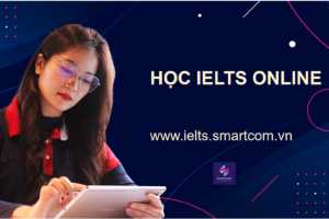 Lời khuyên luyện thi IELTS online hiệu quả dành cho các sĩ tử