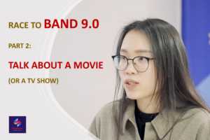 IELTS SPEAKING PART 2: Talk about a TV show (or a movie)