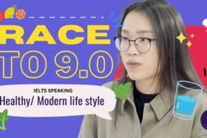 IELTS SPEAKING PART 2: Describe a healthy and/or modern lifestyle