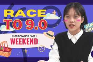 IELTS SPEAKING PART 2: Talk about Weekend